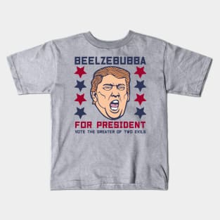 Beelzebubba for President Kids T-Shirt